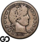 1913-S Barber Quarter, Ultra RARE VG Key Date, CPG Bids: 2450, Low Mintage!