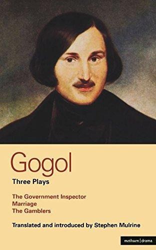 Gogol Three Plays: The Government Inspector; Marriage; The... - Gogol, Nikolai
