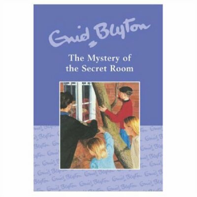 Mystery of the Secret Room By Enid Blyton