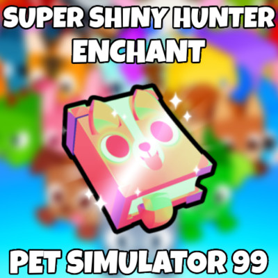 All Enchants   - Pet Simulator 99 - Pet Sim 99 - PS99
