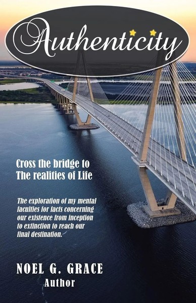 Authenticity | Cross The Bridge To The Realities Of Life | Noel G. Grace | Buch-image
