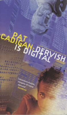 Dervish is Digital, Cadigan, Pat, Used; Very Good Book