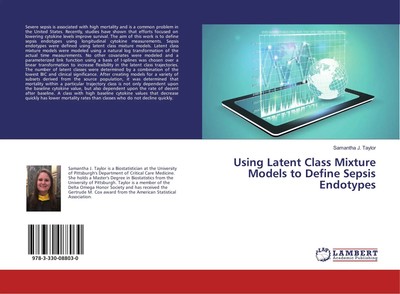 Samantha J. Taylor | Using Latent Class Mixture Models to Define Sepsis...