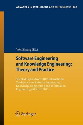 Software Engineering and Knowledge Engineering: Theory and Practice Wei Zhang