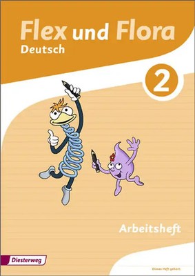 Flex und Flora / Flex und Flora - Ausgabe 2013. Ausgabe 2013 / Arbeitsheft Deuts