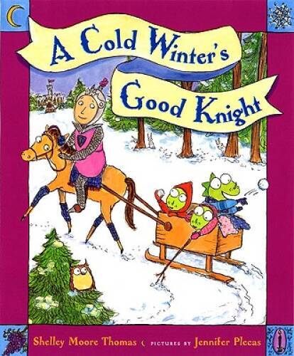 A Cold Winter's Good Knight - Hardcover By Thomas, Shelley Moore - GOOD