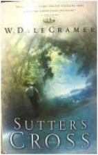 Sutters Cross - Hardcover By W Dale Cramer - ACCEPTABLE