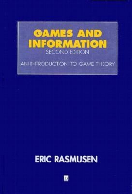 Games and Information : An Introduction to Game Theory Hardcover