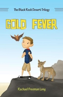 GOLD FEVER (BLACK ROCK DESERT TRILOGY) By Rachael Freeman Long **BRAND NEW**