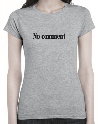 Funny T-shirt No comment quote Birthday Christmas Mens Tshirts ladies tee's top - Picture 16 of 36