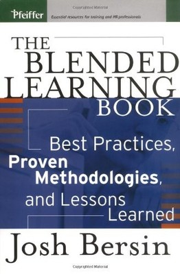 Blended Learning Book: Best Practices, Proven Methodologies, and