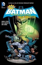 The All-New Batman: The Brave and the Bold Vol. 2: Help Wanted (Batman: T - GOOD