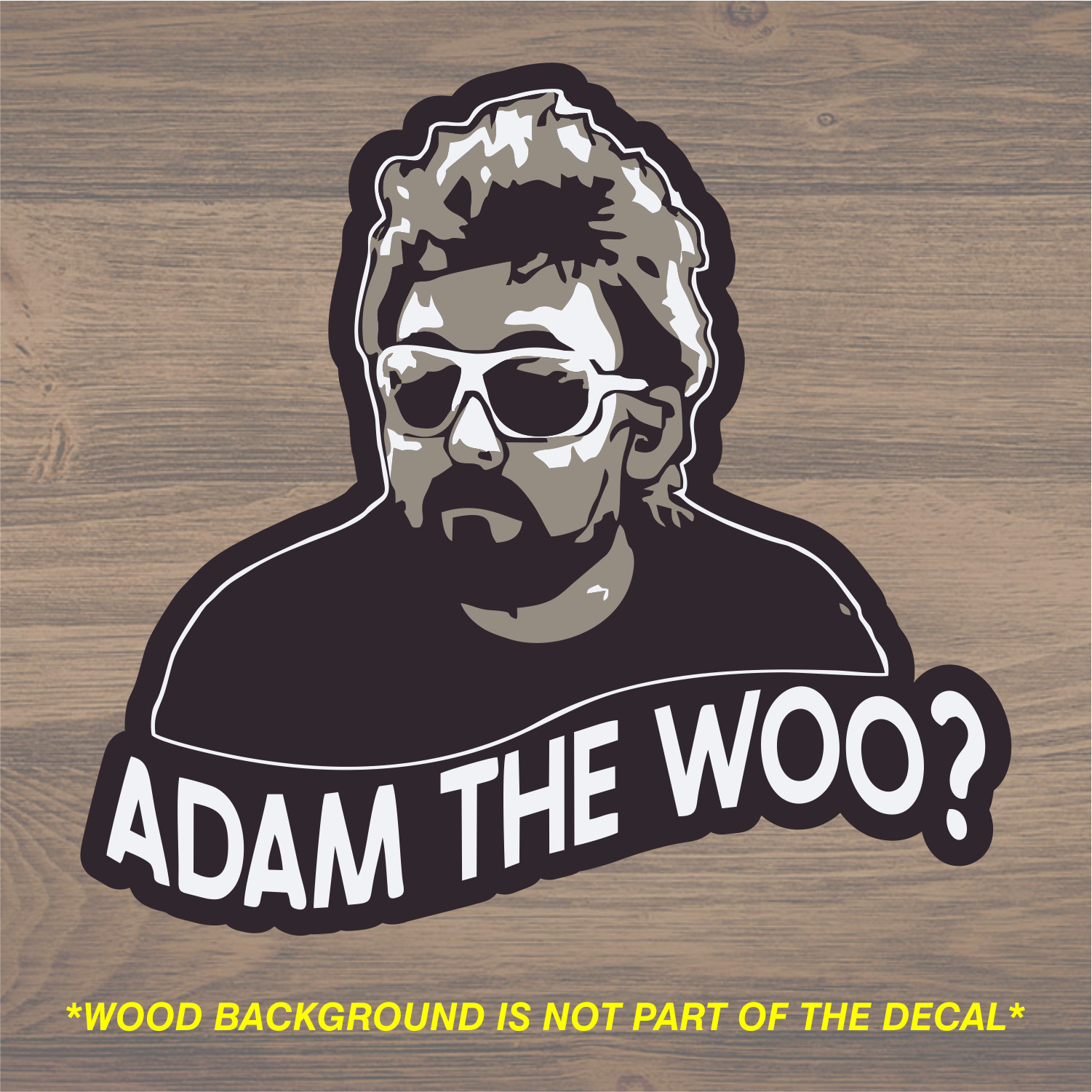 Adam The Woo Vinyl Decal Sticker Free Shipping