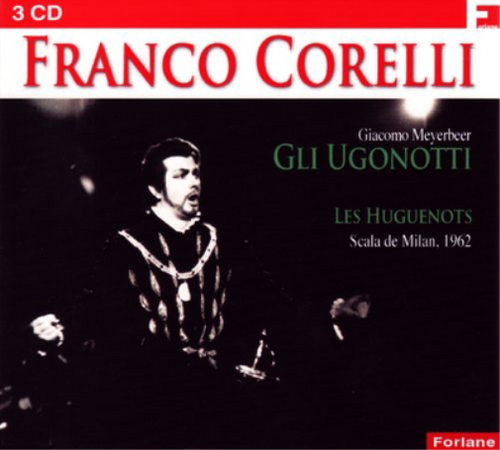 Franco Corelli Franco Corelli: Giacomo Meyerbeer - Gli Ugonotti (CD) Album