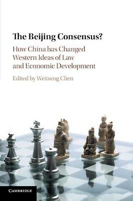 Beijing Consensus? How China has Changed Western Ideas Law Econom… 9781316503034