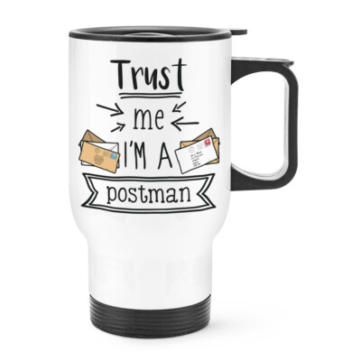 Trust Me I'M A Postbote Reise Becher Tasse Mit Griff Favorit Best Lustig Postie