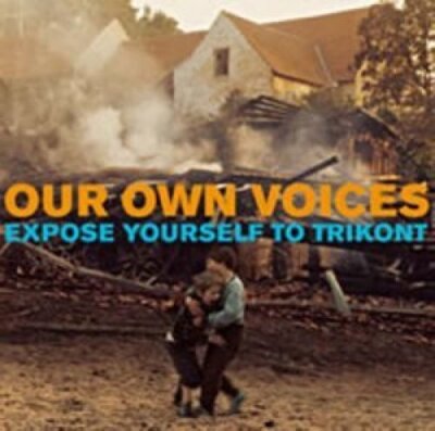 Our own Voices-Expose yourself to Trikont Russendisko, Globalista, Bernad.. [CD]