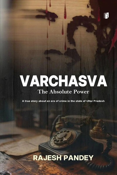 Rajesh Pandey | Varchasva | Taschenbuch | Englisch (2024) | The Absolute Power-image
