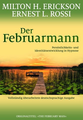 Der Februarmann Milton H. Erickson
