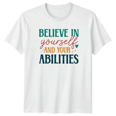 Glaube an dich und deine T-Shirt Positive Affirmationen Motivierende Zitate