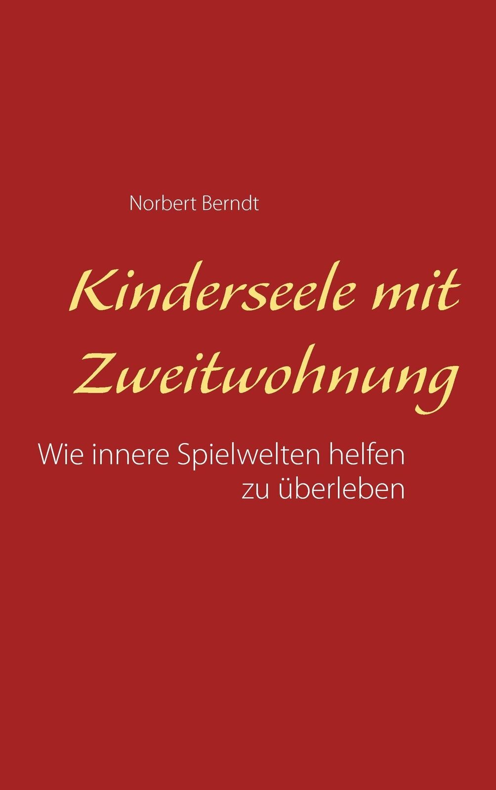Thumbnail - Kinderseele Mit Zweitwohnung | Buch | 9783743101159