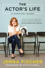 The Actor's Life: A Survival Guide - Paperback By Fischer, Jenna - GOOD