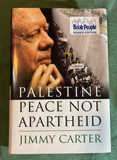 SIGNED President Jimmy Carter Palestine: Peace Not Apartheid 1st ed hc book 2006