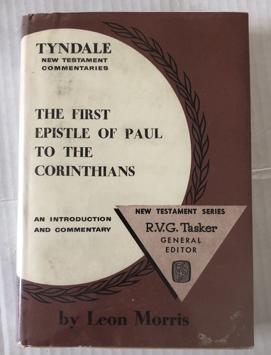 The First Epistle of Paul To The Corinthians Leon Morris 1958 First Edition