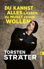Du kannst alles lassen, du musst es nur wolle...