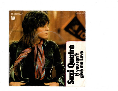 45 rpm - Suzi Quatro   If You Can't Give Me Love - Belgium - 1978
