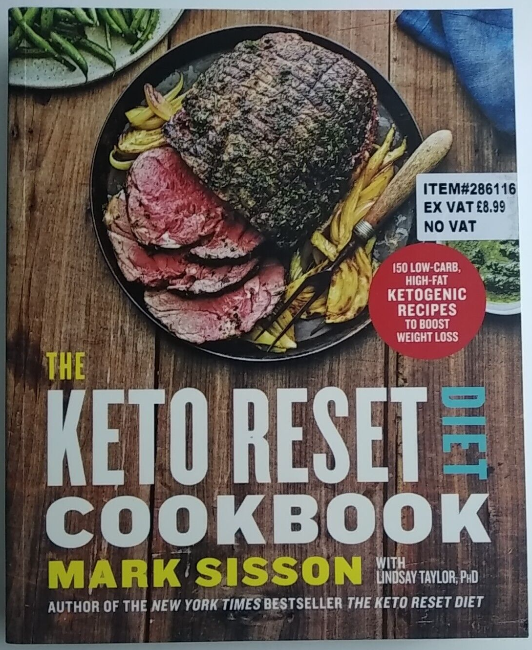The Keto Reset Diet Cookbook: 150 Low-Carb, High-Fat Ketogenic... 2018 Paperback