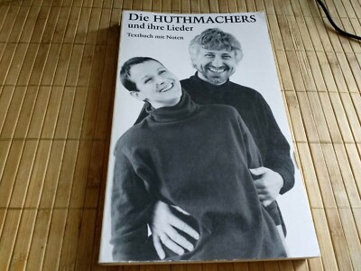 Die Huthmachers Und Ihre Lieder Texte Und Noten