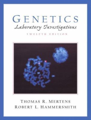 Genetics Laboratory Investigations (12th Edition) by