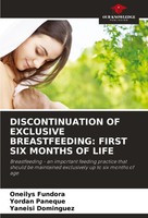 Discontinuation OF Exclusive Breastfeeding: First SIX Months OF Life Taschenbuch