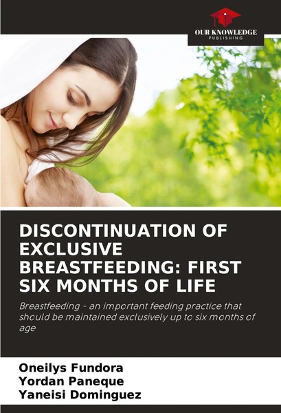 Discontinuation OF Exclusive Breastfeeding: First SIX Months OF Life Taschenbuch-image