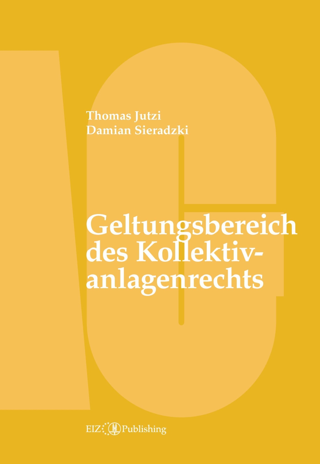 Thumbnail - Damian Sieradzki (u. A.) | Geltungsbereich Des Kollektivanlagenrechts