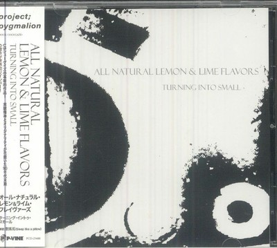ALL NATURAL LEMON & LIME FLAVORS - Turning Into Small - CD (CD with Obi-Strip)