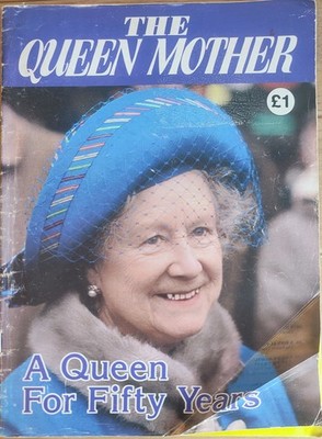The Queen Mother A Queen For Fifty Years, Commemorative Magazine