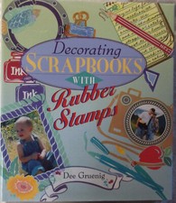 DECORATING SCRAPBOOKS WITH RUBBER STAMPS design idea book hardcover 1998