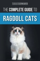 The Complete Guide To Ragdoll Cats | Tarah Schwartz | Taschenbuch | Englisch