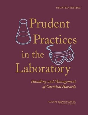 Prudent Practices in the Laboratory - 9780309138642