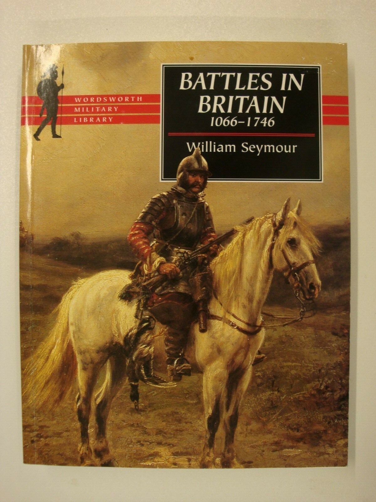 Battles In Britain 1066-1746: Hastings, Culloden, Barnet, Naseby, Flodden, Lewes