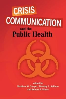 Crisis Communication and the Public Health Paperback