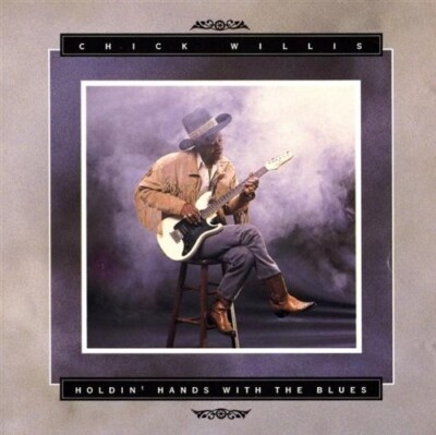 CHICK WILLIS HOLDIN HANDS WITH THE BLUES CD