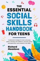 Richard Meadows | The Essential Social Skills Handbook For Teens | Taschenbuch