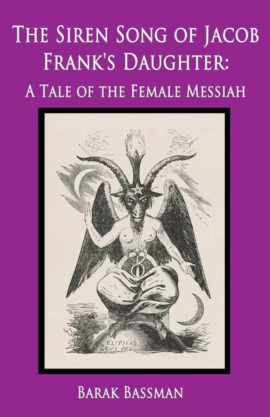 The Siren Song Of Jacob Frank's Daughter | A Tale Of The Female Messiah | Buch-image