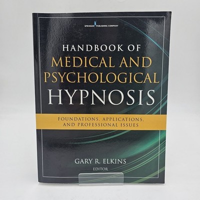 Handbook of Medical and Psychological Hypnosis by Gary Elkins | 2017 PB NEW