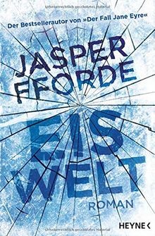 Eiswelt: Roman von Fforde, Jasper | Buch | Zustand akzeptabel