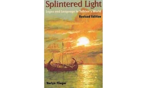 Splintered Light: Logos and Language in Tolkien's World-Verlyn F - Image 5