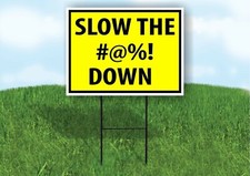 Slow the Down YELLOW Plastic Yard Sign ROAD SIGN with Stand